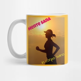 Mente Sana In Corpo Sano Mug